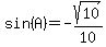 sin%28A%29+=+-sqrt%2810%29%2F10