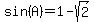 sin%28A%29+=+1+-+sqrt%282%29
