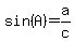 sin%28A%29+=+a+%2F+c