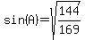 sin%28A%29+=+sqrt%28144%2F169%29