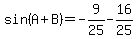 sin%28A%2BB%29=-9%2F25-16%2F25
