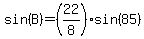 sin%28B%29=%2822%2F8%29sin%2885%29