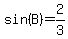 sin%28B%29=2%2F3
