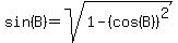 sin%28B%29=sqrt%281-%28cos%28B%29%29%5E2%29