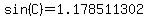 sin%28C%29=%221.178511302%22