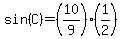 sin%28C%29=%2810%2F9%29%281%2F2%29