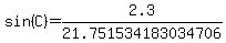 sin%28C%29=2.3%2F21.751534183034706