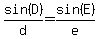 sin%28D%29%2Fd=sin%28E%29%2Fe