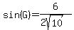 sin%28G%29=6%2F%282sqrt%2810%29%29