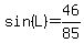 sin%28L%29=46%2F85