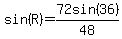 sin%28R%29+=+72sin%2836%29%2F48