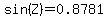 sin%28Z%29=0.8781
