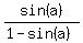 sin%28a%29%2F%281-sin%28a%29%29