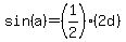 sin%28a%29=%281%2F2%29%282d%29