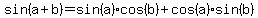 sin%28a%2Bb%29=sin%28a%29cos%28b%29%2Bcos%28a%29sin%28b%29