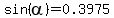 sin%28alpha%29=0.3975