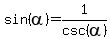 sin%28alpha%29=1%2Fcsc%28alpha%29