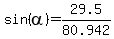sin%28alpha%29=29.5%2F80.942