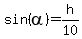 sin%28alpha%29=h%2F10