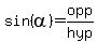 sin%28alpha%29=opp%2Fhyp