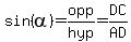 sin%28alpha%29=opp%2Fhyp=DC%2FAD