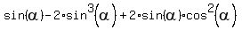 sin%28alpha%29+-+2%2Asin%5E3%28alpha%29+%2B+2%2Asin%28alpha%29%2Acos%5E2%28alpha%29