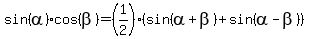 sin%28alpha%29cos%28beta%29=%281%2F2%29%28sin%28alpha%2Bbeta%29%2Bsin%28alpha-beta%29%29