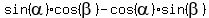 sin%28alpha%29cos%28beta%29-cos%28alpha%29sin%28beta%29
