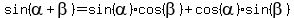 sin%28alpha+%2B+beta%29+=+sin%28alpha%29cos%28beta%29+%2B+cos%28alpha%29sin%28beta%29