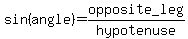 sin%28angle%29=opposite_leg%2Fhypotenuse