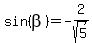 sin%28beta%29=-2%2Fsqrt%285%29