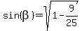 sin%28beta%29=sqrt%281-9+%2F25+%29