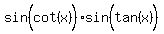 sin%28cot%28x%29%5E%22%22%29sin%28tan%28x%29%5E%22%22%29
