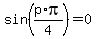 sin%28p%2Api%2F4%29=0