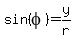 sin%28phi%29=y%2Fr