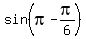 sin%28pi+-+pi%2F6%29