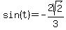 sin%28t%29=+-2sqrt%282%29%2F3