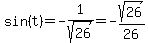 sin%28t%29=-1%2Fsqrt%2826%29=-sqrt%2826%29%2F26