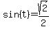 sin%28t%29=sqrt%282%29%2F2