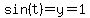 sin%28t%29=y=1