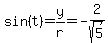 sin%28t%29+=+y%2Fr+=+-2%2Fsqrt%285%29