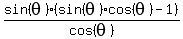 sin%28theta%29%28sin%28theta%29cos%28theta%29-1%29%2Fcos%28theta%29