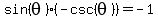sin%28theta%29%2A%28-csc%28theta%29%29=-1