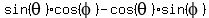 sin%28theta%29%2Acos%28phi%29+-+cos%28theta%29%2Asin%28phi%29
