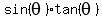 sin%28theta%29%2Atan%28theta%29
