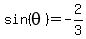 sin%28theta%29=-2%2F3