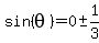 sin%28theta%29=0%2B-+1%2F3