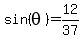 sin%28theta%29=12%2F37