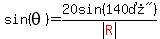 sin%28theta%29=20sin%28%22140%B0%22%29%2Fabs%28red%28R%29%29