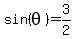 sin%28theta%29=3%2F2